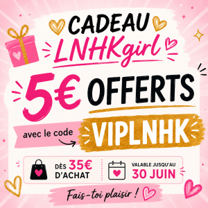 Code promo 5€ valable à partir de 35€ d'achat, jusqu'au 30 juin avec le code VIPLNHK