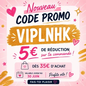 Code promo 5€ valable à partir de 35€ d'achat, jusqu'au 30 juin avec le code VIPLNHK