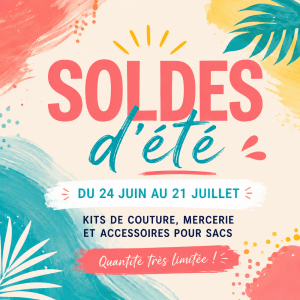 Soldes d'été du 24 juin au 21 juillet LNHK Créations